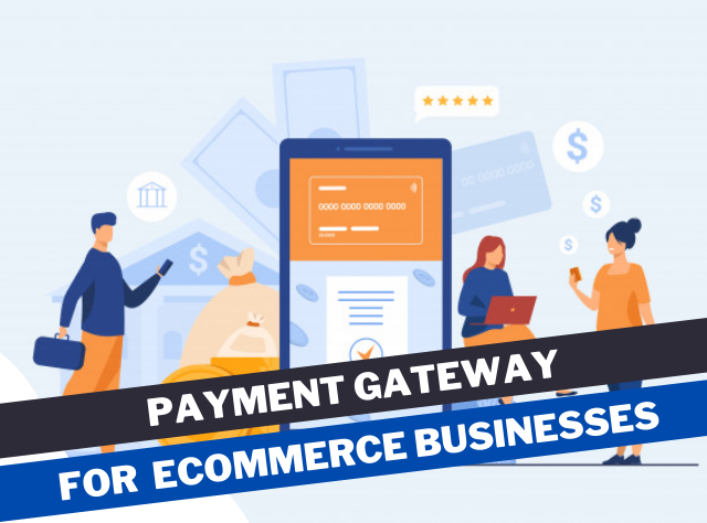 Payment Gateway For eCommerce Businesses