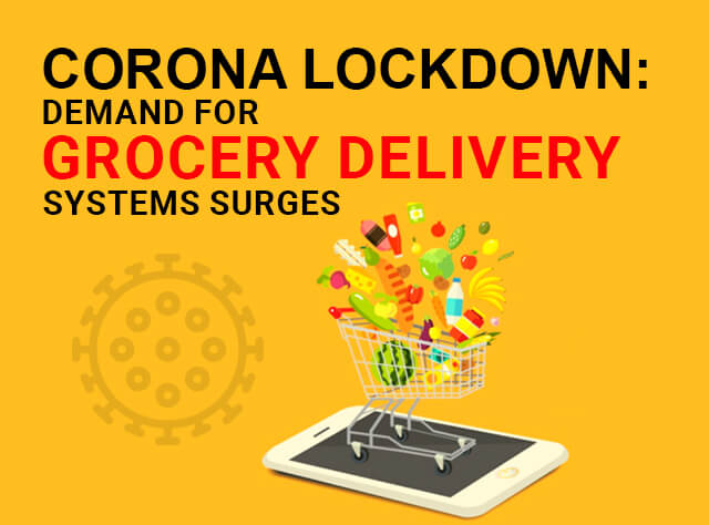 Corona Lockdown: Demand for Grocery Delivery Apps & Service Surges