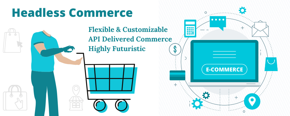 benefits of headless commerce for ecommerce business