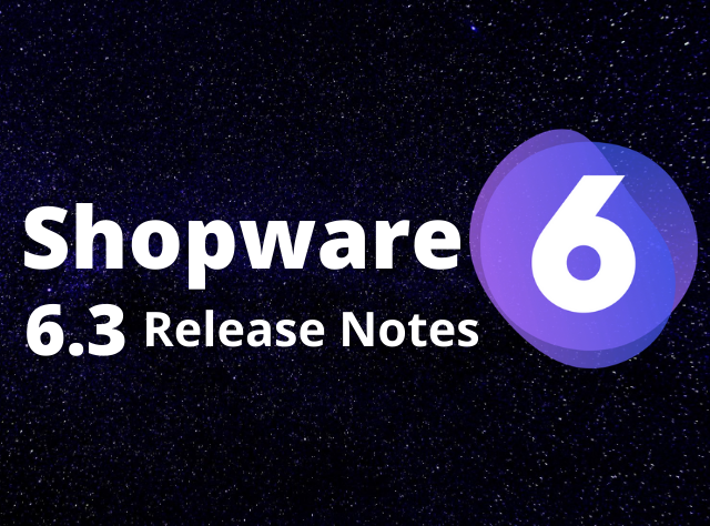 Shopware 6.3 release note