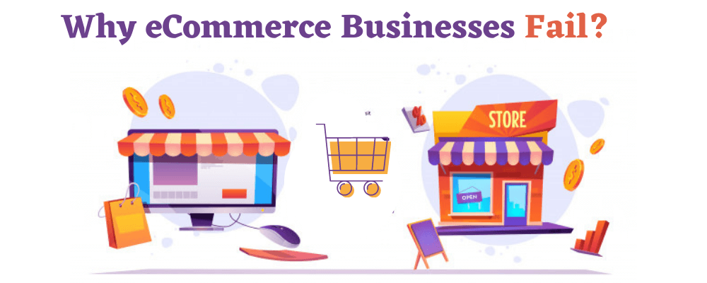 14 Reasons Why eCommerce Businesses Fail