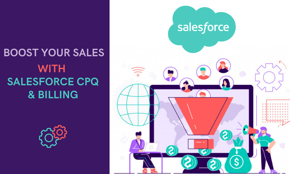 How To Boost Sales with Salesforce CPQ and Billing_