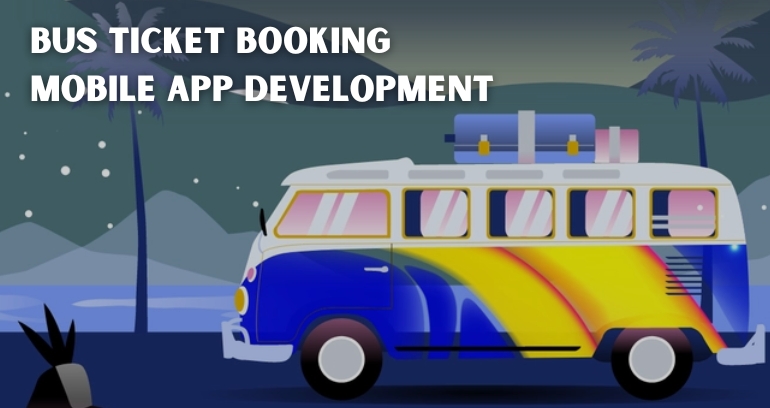 bus ticket booking app development