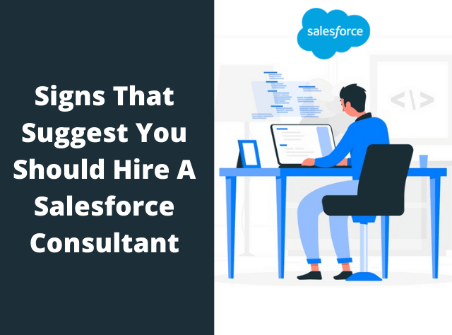 Signs To Hire A Salesforce Consultant