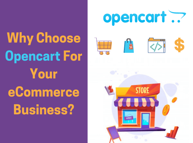 Why Choose OpenCart For Your eCommerce Business