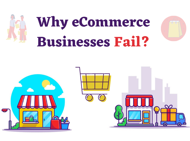 Why eCommerce Businesses Fail