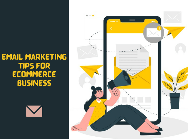 Email Marketing Tips for eCommerce Business
