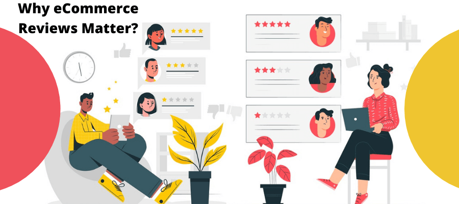 Why eCommerce Reviews Matter