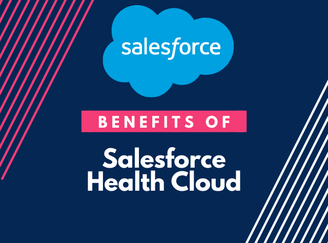 benefits of Salesforce Health Cloud integration