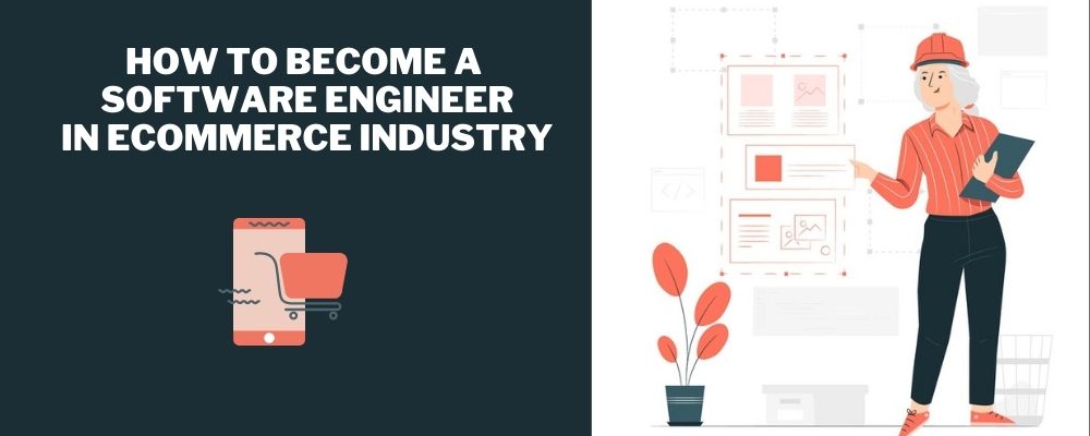 How To become A Software Engineer In ecommerce industry