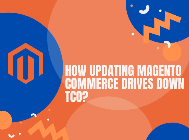 bring Down TCO By updating magento Commerce Regularly