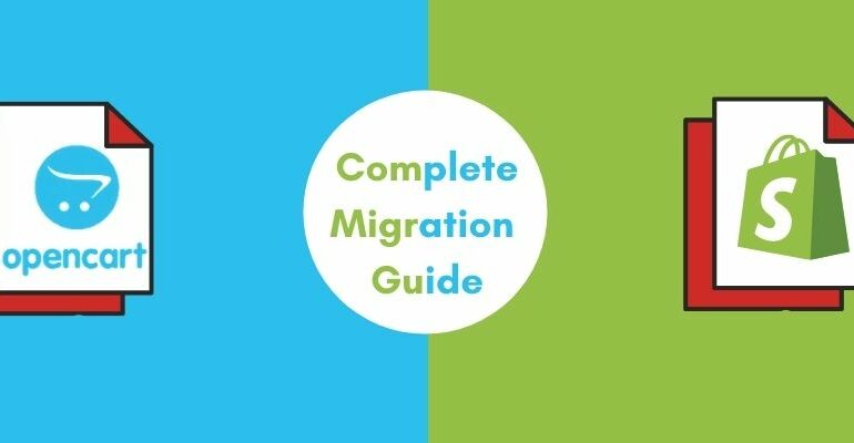 how to migrate from opencart to shopify complete guide