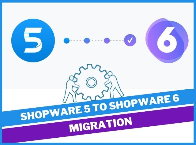 Shopware 5 To Shopware 6 migration