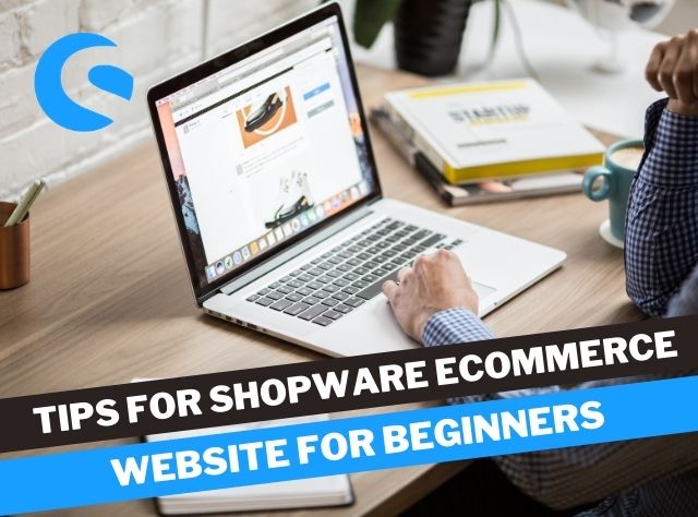 Tips For Shopware eCommerce Website for Beginners