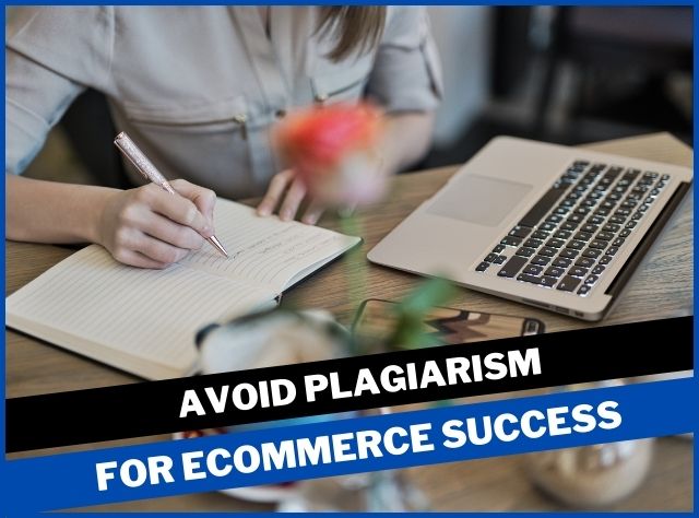 _avoid plagiarism for ecommerce success