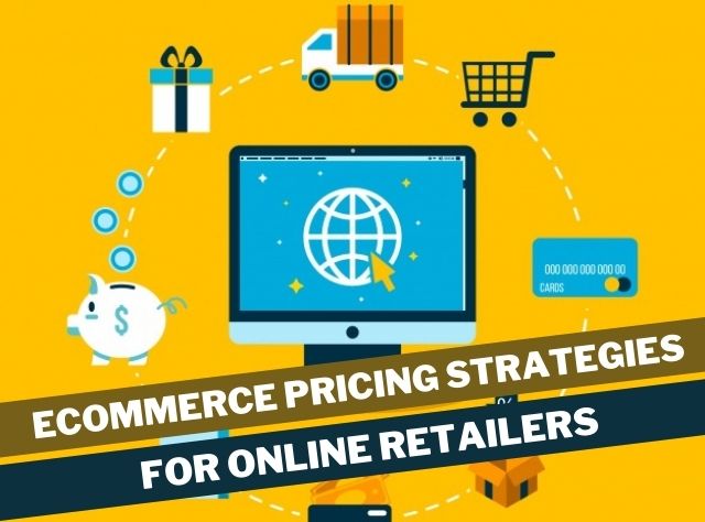 ecommerce pricing strategies for online Retailers