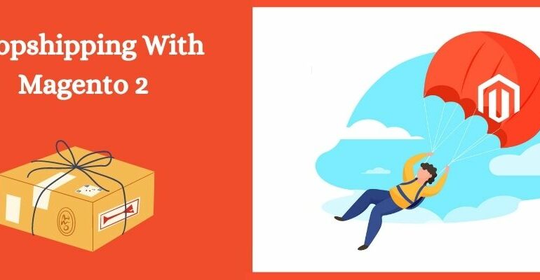 Dropshipping With Magento 2