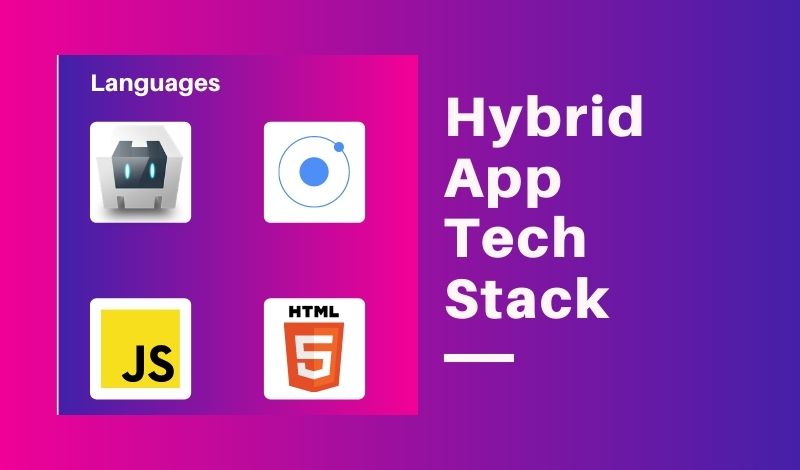Hybrid App Tech Stack