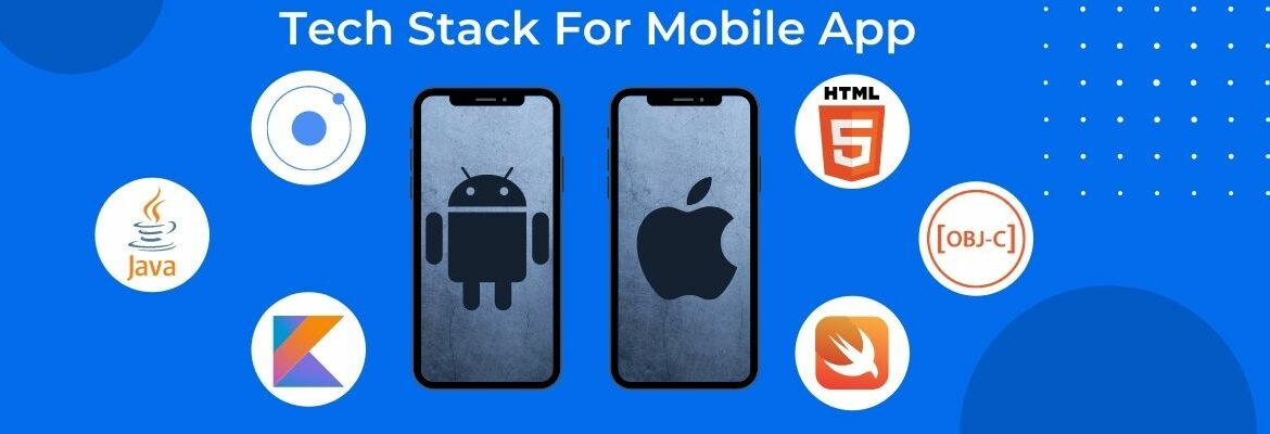 Tech Stack For Mobile App development