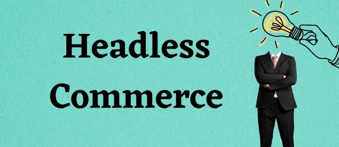 Headless commerce