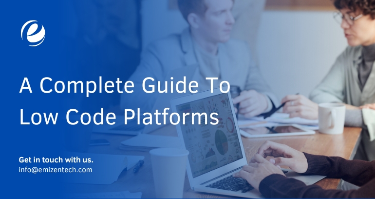 Guide To Low Code Platforms
