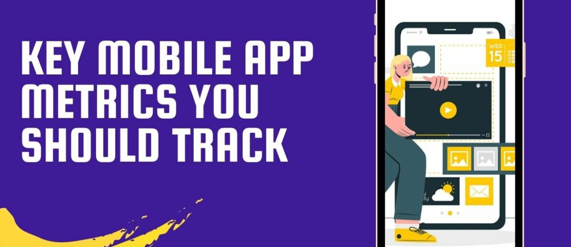 Key Mobile App Metrics You Should Track