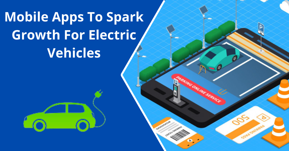Mobile apps to spark growth for electric vehicles 