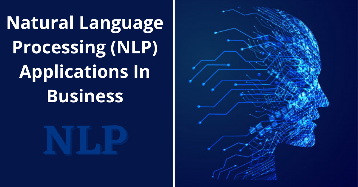 Natural Language Processing (NLP) Applications in Business