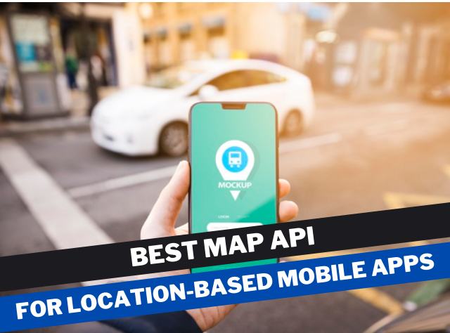 for Location-Based Mobile Apps