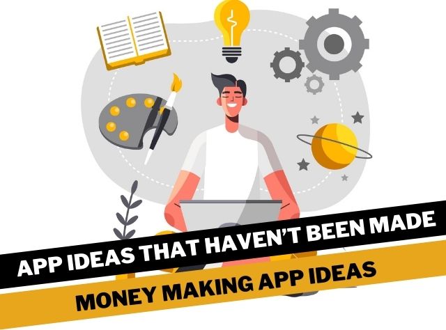 Money making App ideas