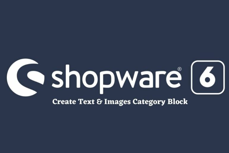 Create Text & Images Category Block Shopware 6