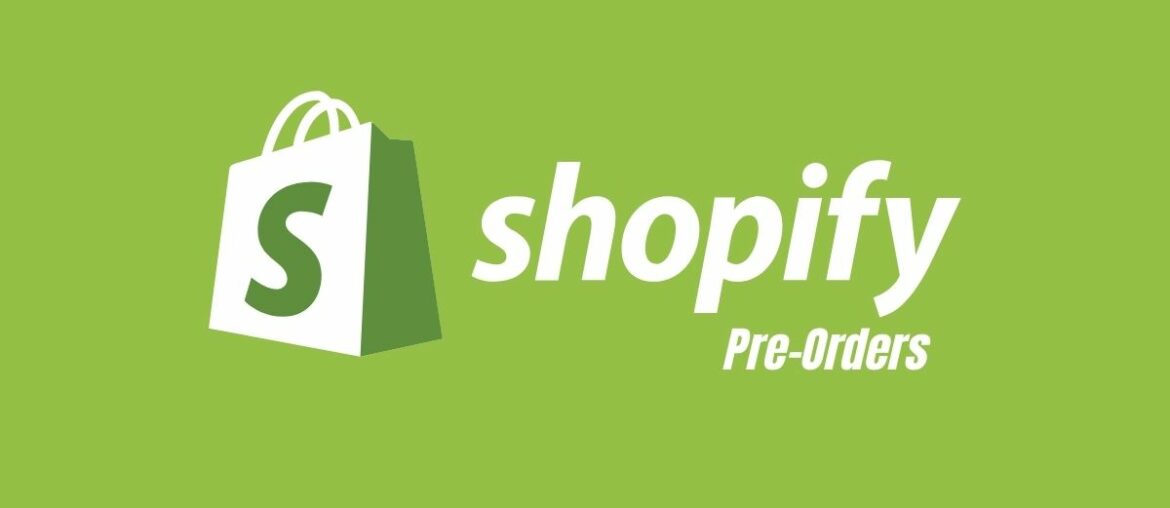 Pre-Orders for your Shopify Store