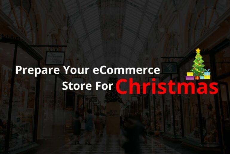 Prepare Your eCommerce Store For Christmas
