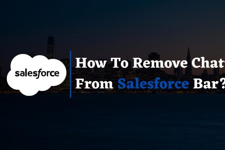 Remove Chatter From Salesforce Bar