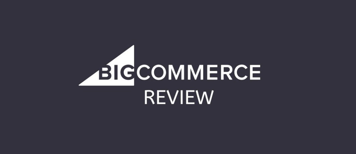 Bigcommerce Review