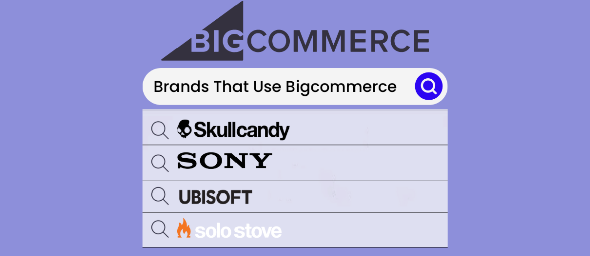 Brands That use Bigcommerce