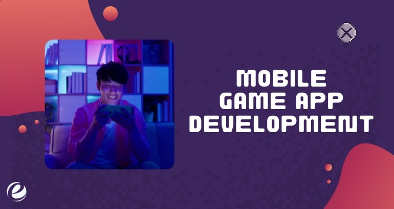 Mobile game app development