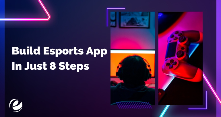 Build Esports App