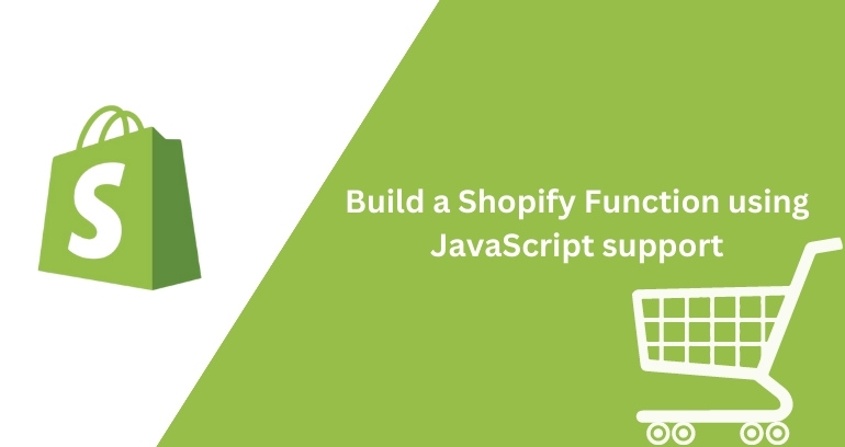 Build a Shopify Function using JavaScript support