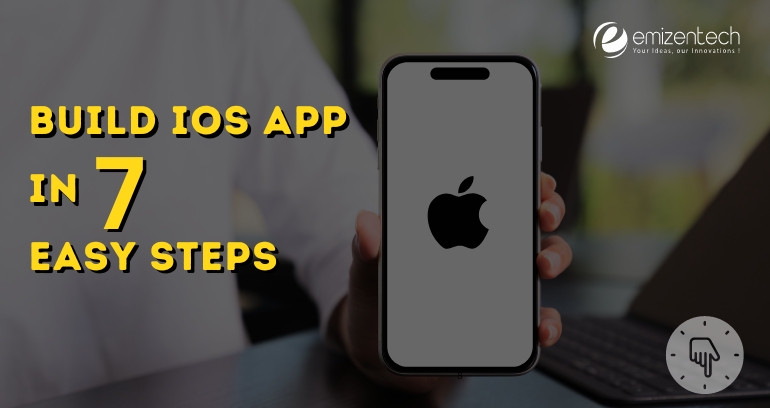 Build iOS App in 7 Easy Steps