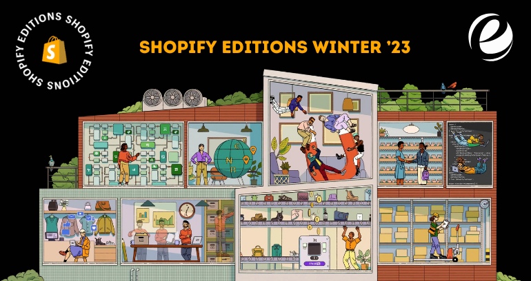 Shopify Edition Winter'23