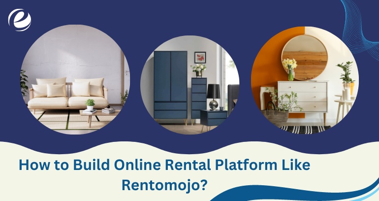 Build Online Rental Platform Like Rentomojo