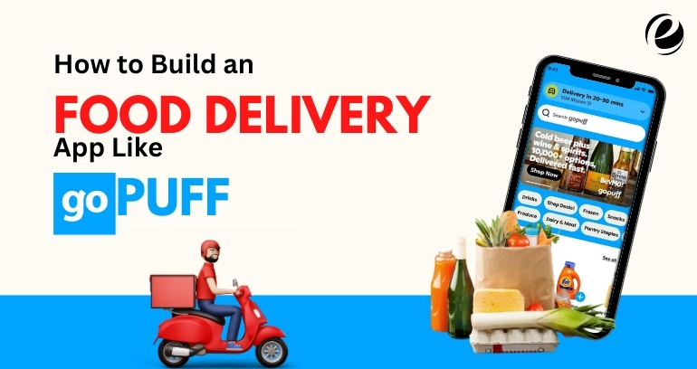 Develop Food Delivery App Like Gopuff