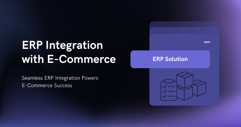 ERP Integration with E-Commerce