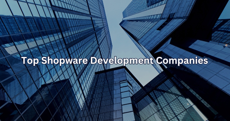 Top Shopware Development Companies