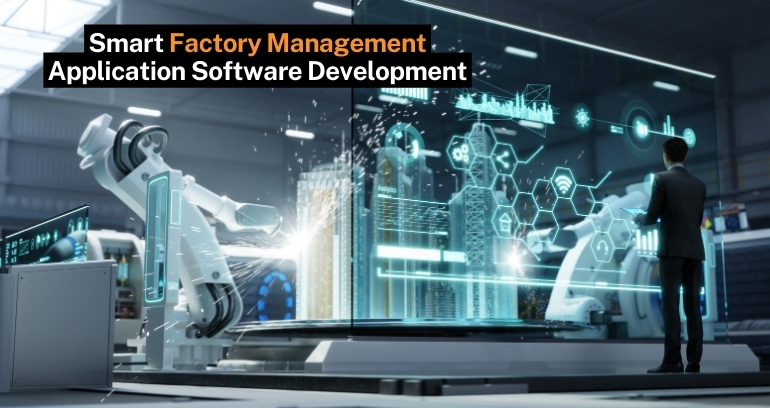 Smart Factory Management Application Software Development