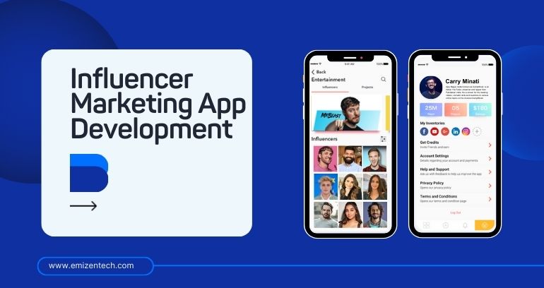 Influencer Marketing App Development Guide: Benefits, Features and Cost